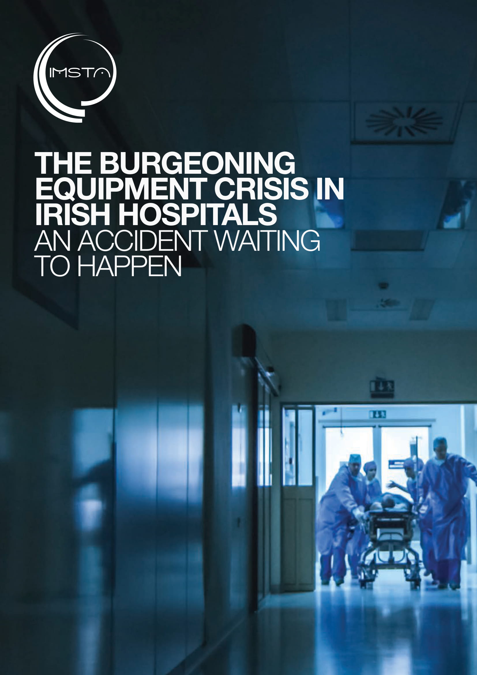 The Burgeoning Equipment Crisis in Irish Hospitals