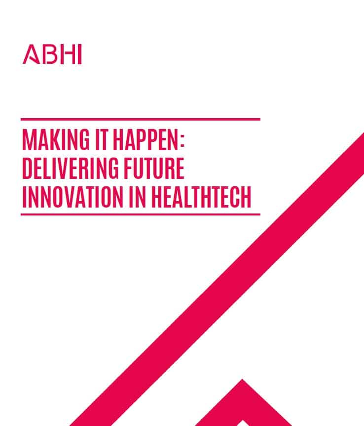 ABHI – Making it Happen: Delivering Future Innovation in Healthtech